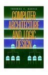 The Computer Architecture and Logic Design