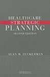 Healthcare Strategic Planning, 2nd ed