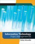 Information Technology Project Management, with Microsoft Project 2007 CD and Access Code, 6th Ed