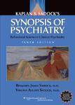 Kaplan and Sadock's Synopsis of Psychiatry, 10ed