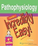 Made Incredibly Easy: Pathophysiology, 4ed
