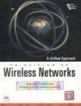 Principles of Wireless Networks: A Unified Approach