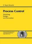 Process Control -Modeling, Design and Simulation