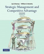 Strategic Management and Competitive Advantage, 3rd Ed