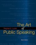The Art of Public Speaking, 10th Ed