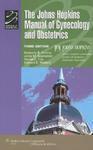 Johns Hopkins Manual of Gynecology and Obstetrics, 3ed