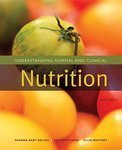 Understanding Normal and Clinical Nutrition, 8th Ed